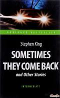 Sometimes They Come Back and Other Stories Кинг Стивен 