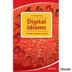 Digital Idioms (Cловарь цифровых идиом) Шитова Лариса Феликсовна